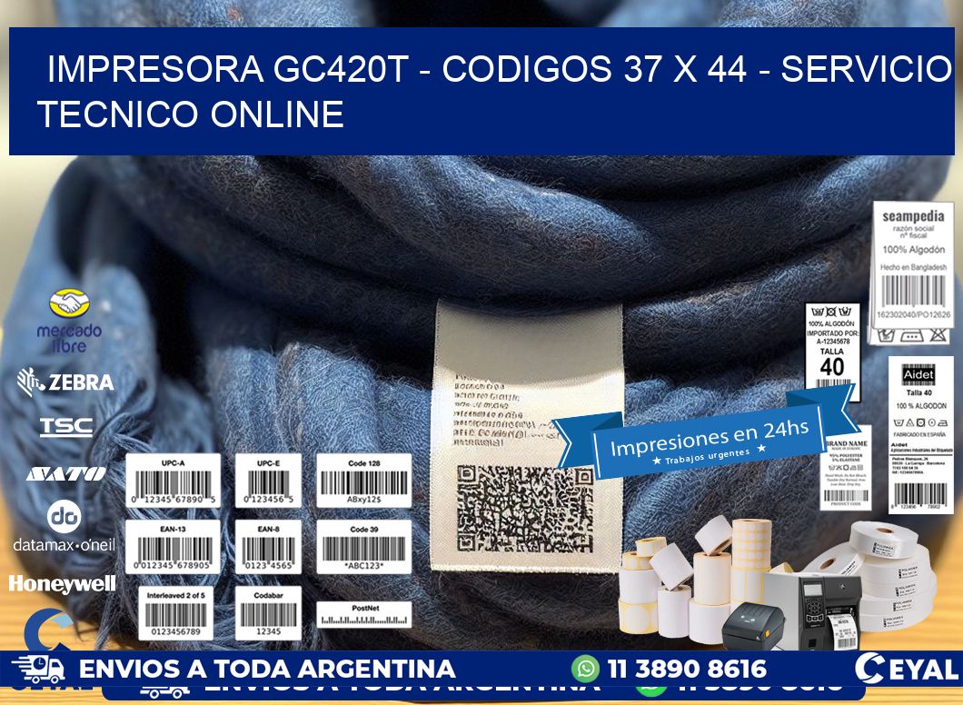 IMPRESORA GC420T - CODIGOS 37 x 44 - SERVICIO TECNICO ONLINE