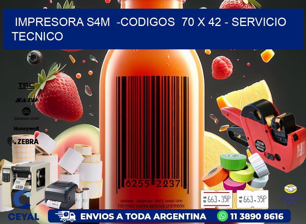 IMPRESORA S4M  -CODIGOS  70 x 42 - SERVICIO TECNICO