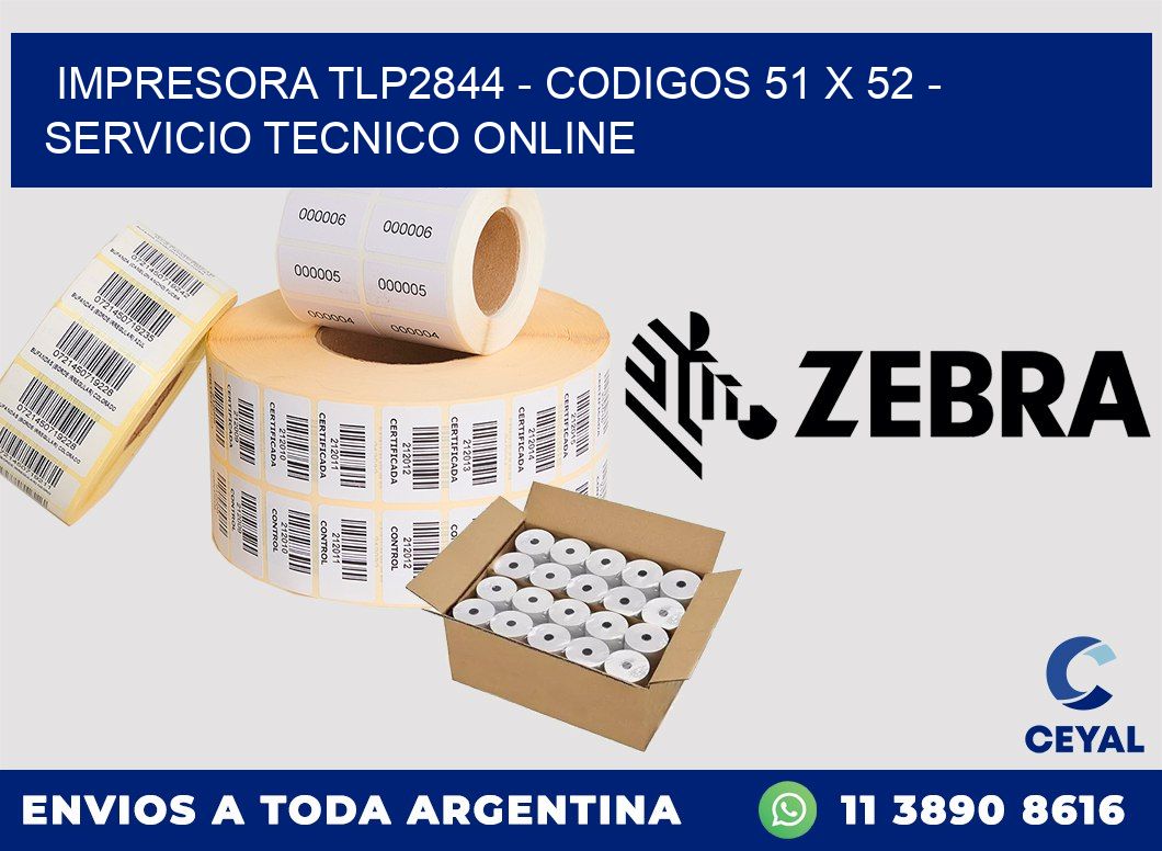 IMPRESORA TLP2844 - CODIGOS 51 x 52 - SERVICIO TECNICO ONLINE