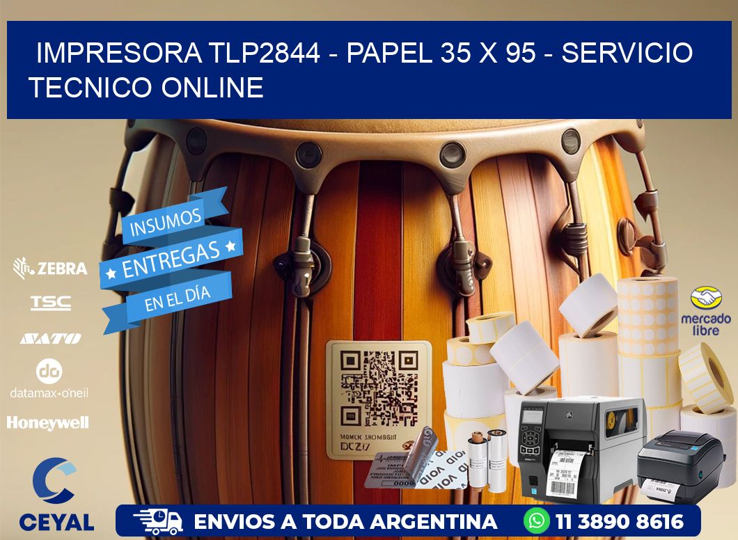IMPRESORA TLP2844 - PAPEL 35 x 95 - SERVICIO TECNICO ONLINE