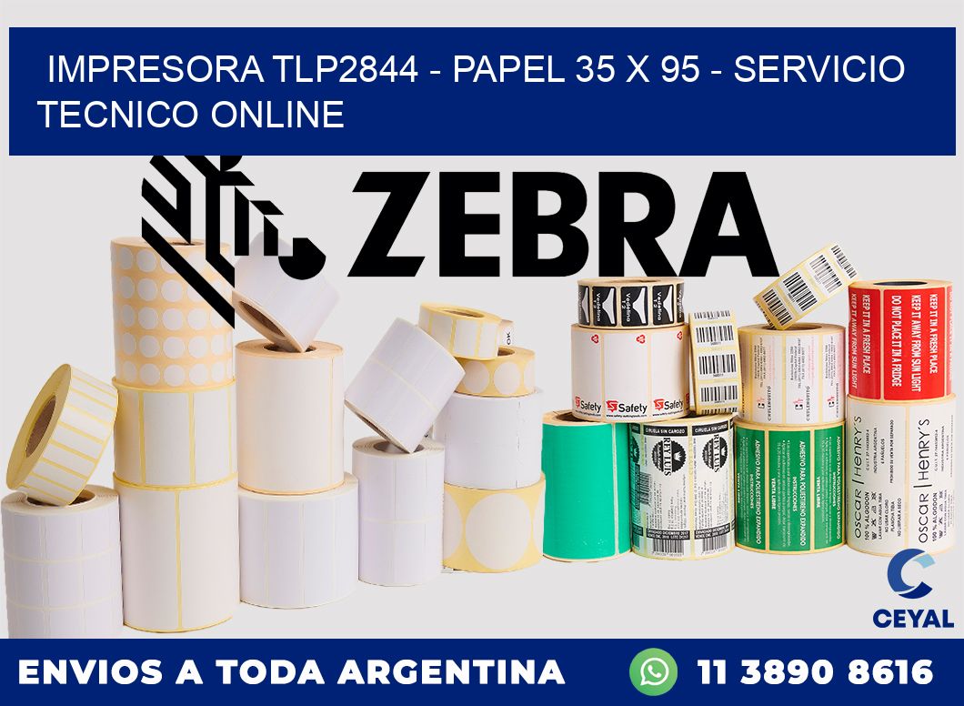 IMPRESORA TLP2844 - PAPEL 35 x 95 - SERVICIO TECNICO ONLINE