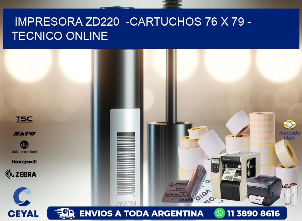 IMPRESORA ZD220 -CARTUCHOS 76 x 79 - TECNICO ONLINE