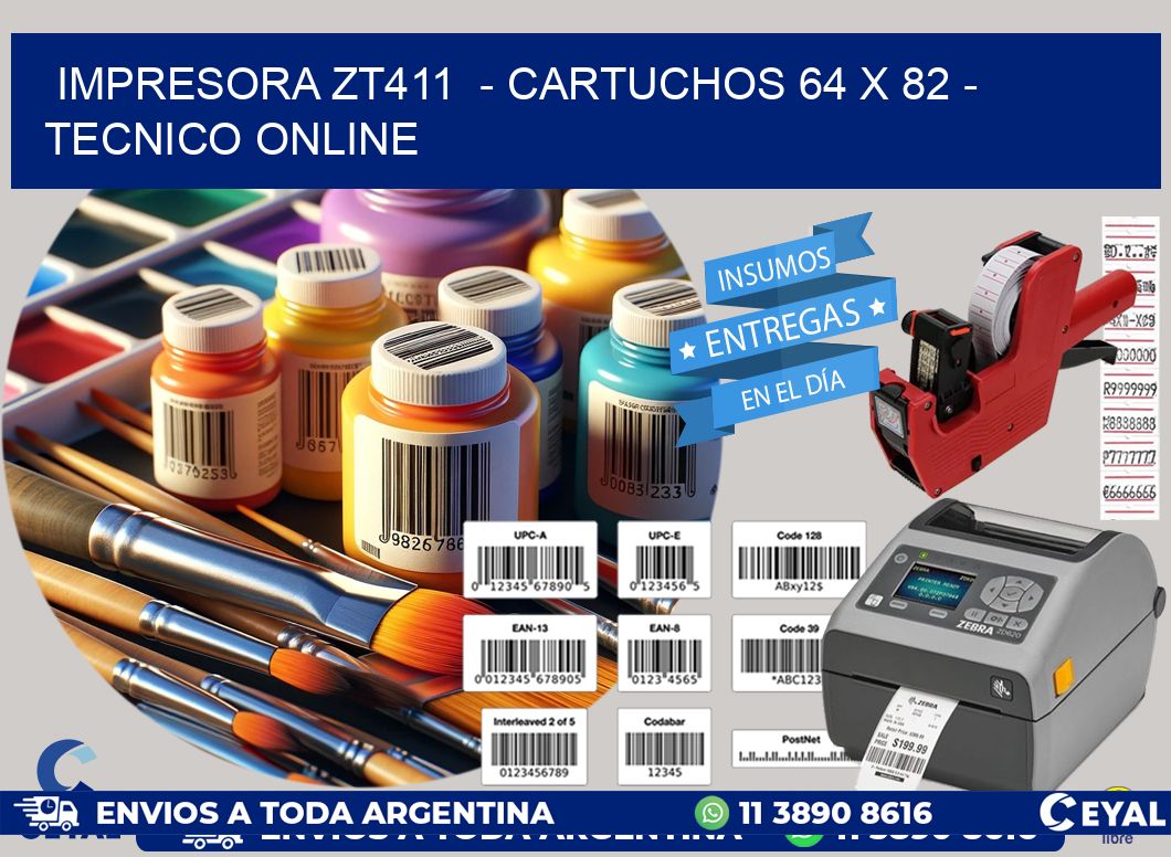 IMPRESORA ZT411  - CARTUCHOS 64 x 82 - TECNICO ONLINE