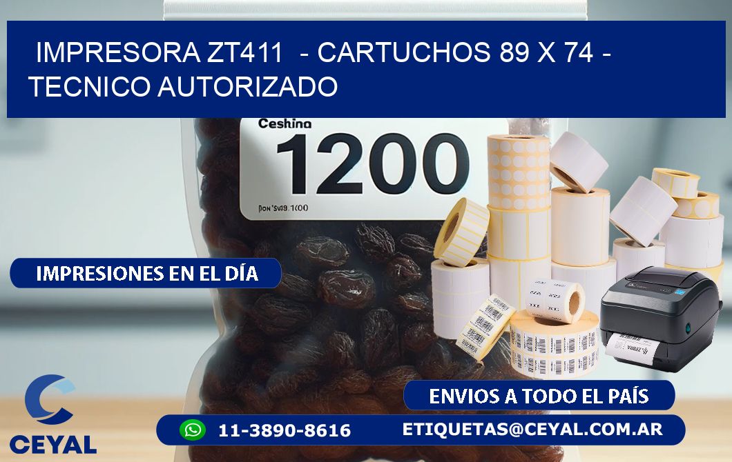 IMPRESORA ZT411 - CARTUCHOS 89 x 74 - TECNICO AUTORIZADO