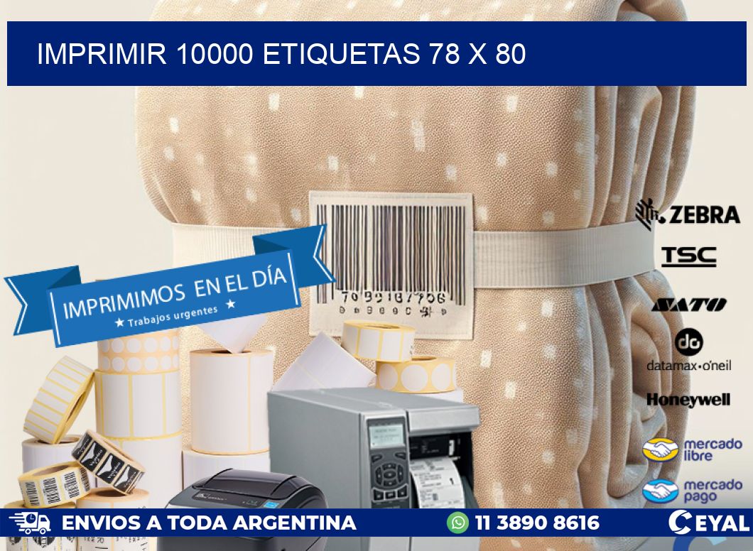 IMPRIMIR 10000 ETIQUETAS 78 x 80