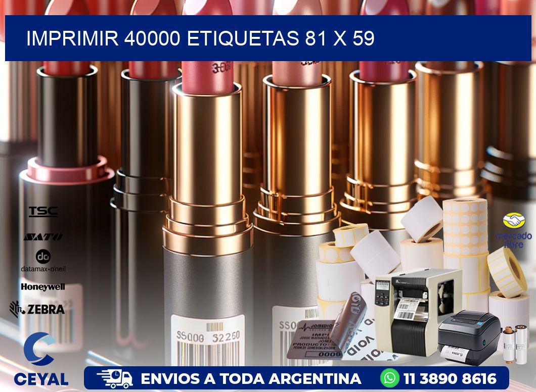 IMPRIMIR 40000 ETIQUETAS 81 x 59