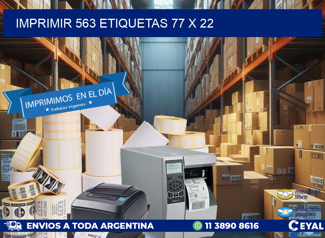 IMPRIMIR 563 ETIQUETAS 77 x 22