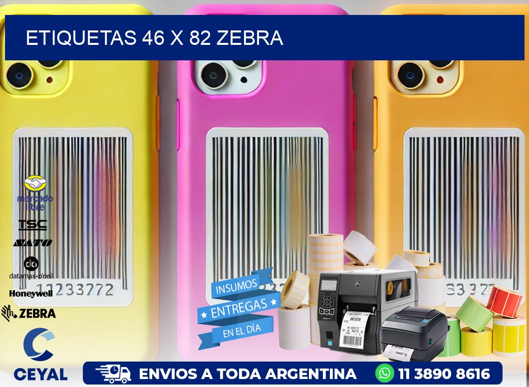 ETIQUETAS 46 x 82 ZEBRA