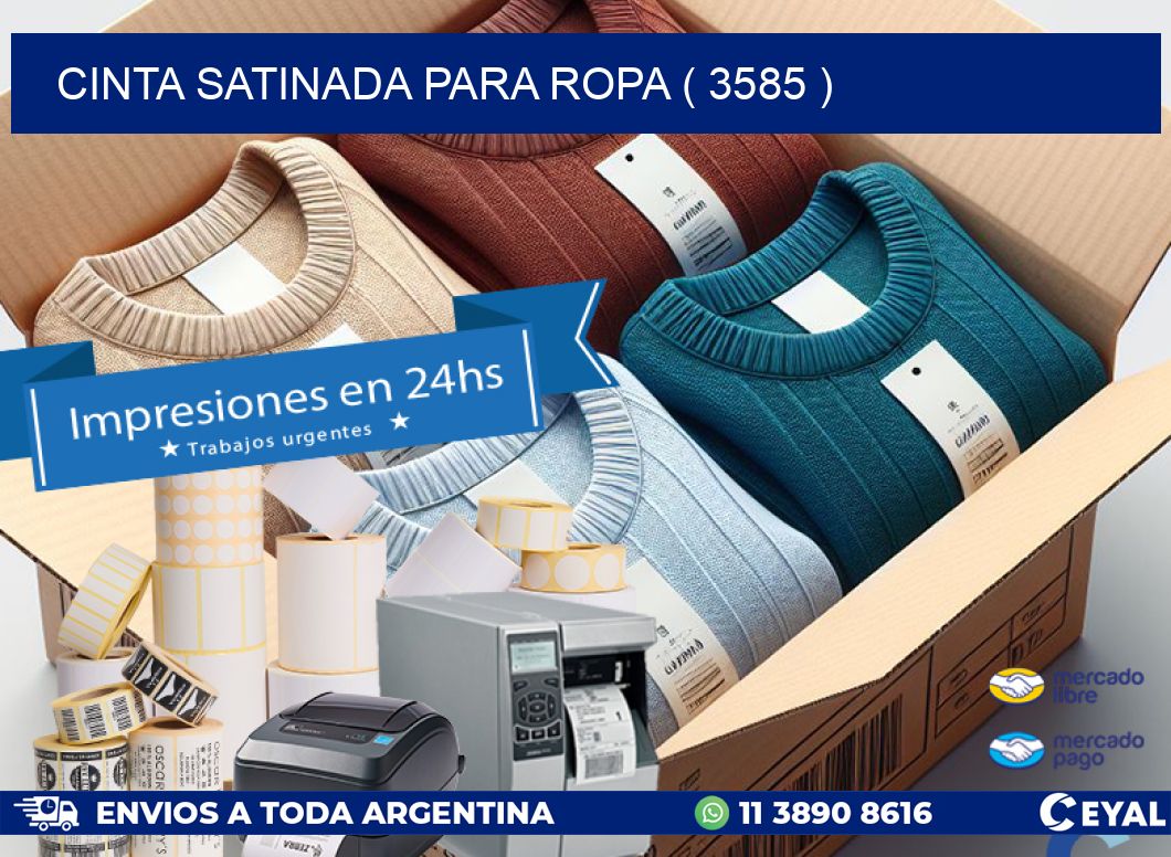 CINTA SATINADA PARA ROPA ( 3585 )