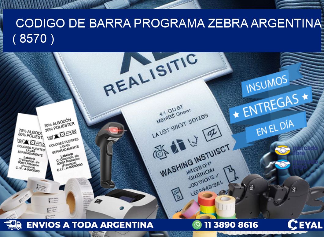 CODIGO DE BARRA PROGRAMA ZEBRA ARGENTINA ( 8570 )
