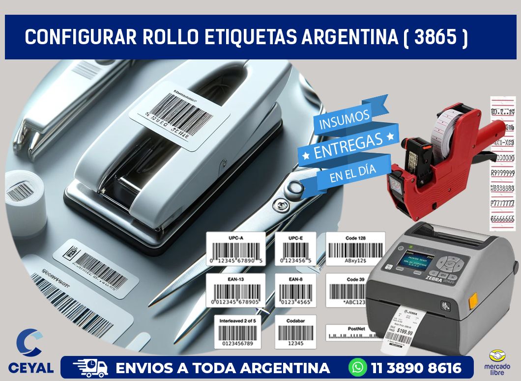CONFIGURAR ROLLO ETIQUETAS ARGENTINA ( 3865 )