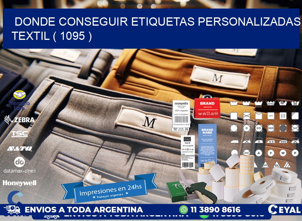 DONDE CONSEGUIR ETIQUETAS PERSONALIZADAS TEXTIL ( 1095 )