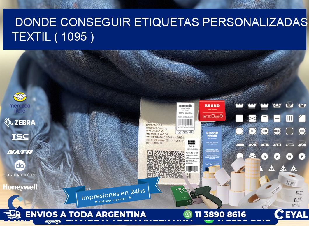 DONDE CONSEGUIR ETIQUETAS PERSONALIZADAS TEXTIL ( 1095 )
