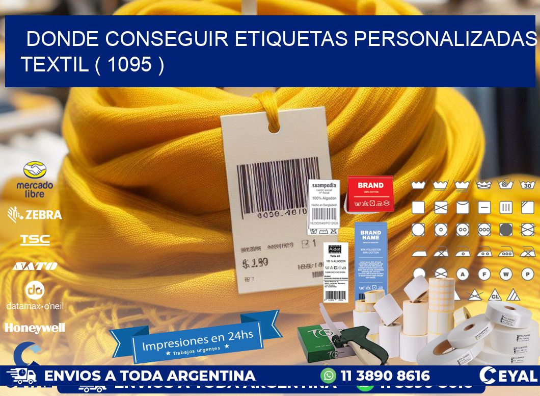 DONDE CONSEGUIR ETIQUETAS PERSONALIZADAS TEXTIL ( 1095 )