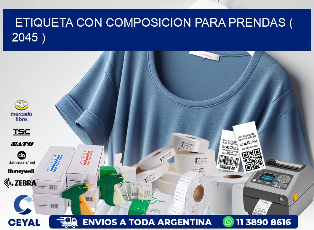 ETIQUETA CON COMPOSICION PARA PRENDAS ( 2045 )