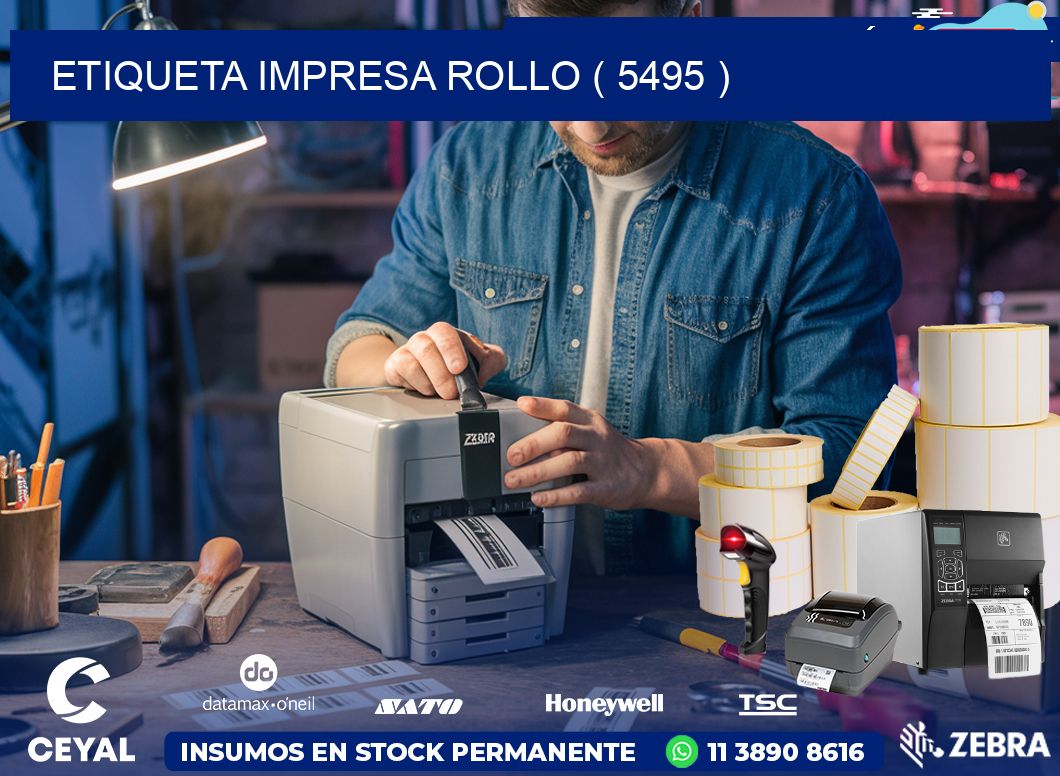 ETIQUETA IMPRESA ROLLO ( 5495 )