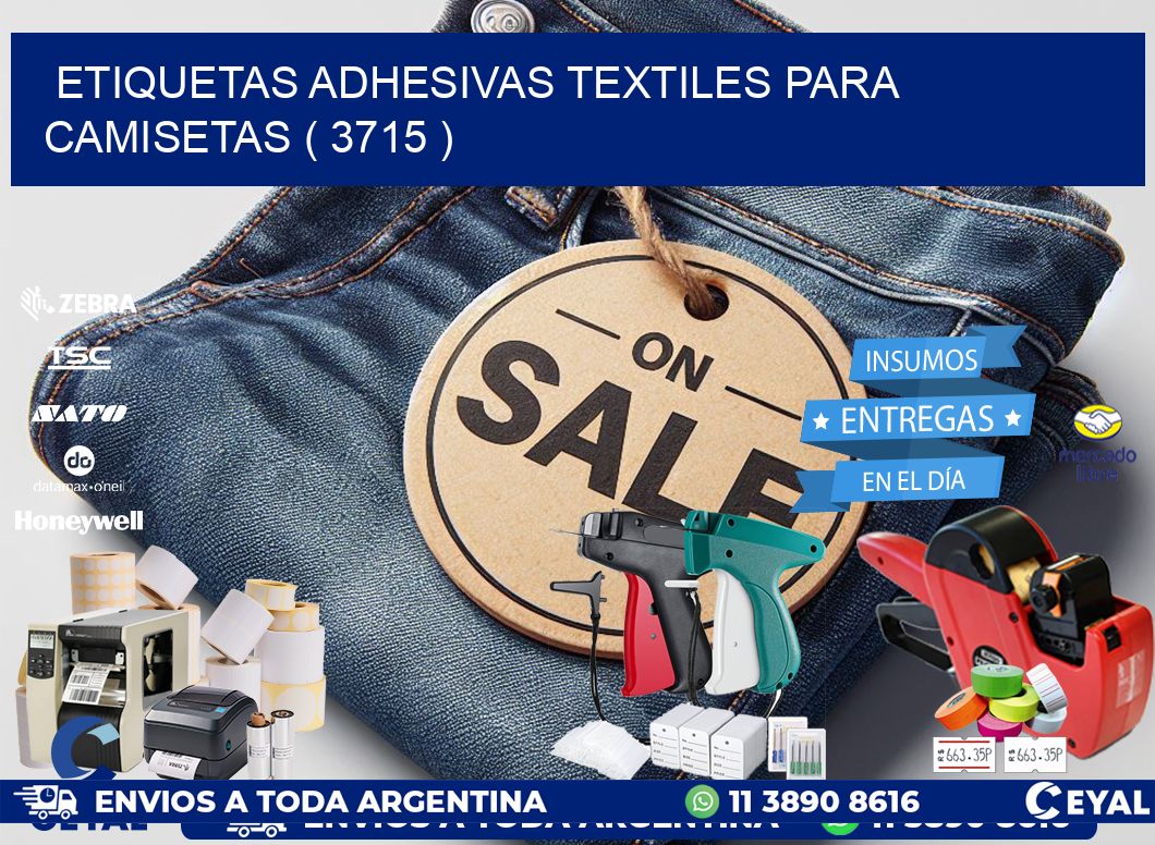 ETIQUETAS ADHESIVAS TEXTILES PARA CAMISETAS ( 3715 )