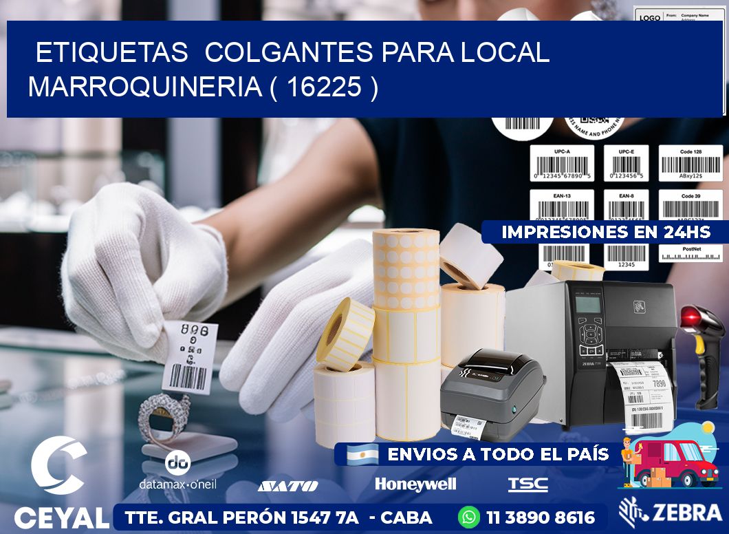 ETIQUETAS  COLGANTES PARA LOCAL MARROQUINERIA ( 16225 )