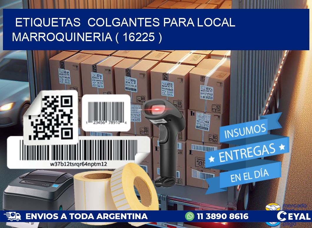 ETIQUETAS  COLGANTES PARA LOCAL MARROQUINERIA ( 16225 )