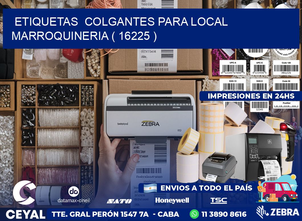 ETIQUETAS  COLGANTES PARA LOCAL MARROQUINERIA ( 16225 )