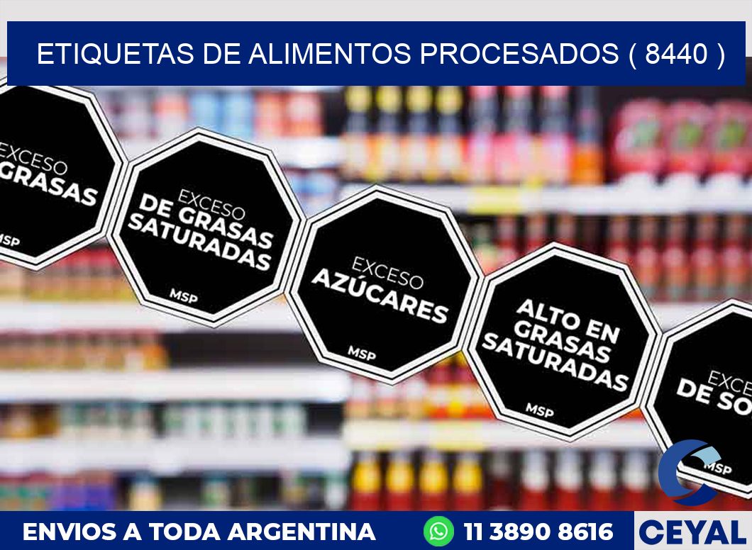 ETIQUETAS DE ALIMENTOS PROCESADOS ( 8440 )