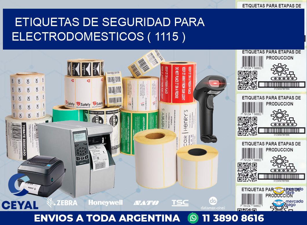 ETIQUETAS DE SEGURIDAD PARA ELECTRODOMESTICOS ( 1115 )
