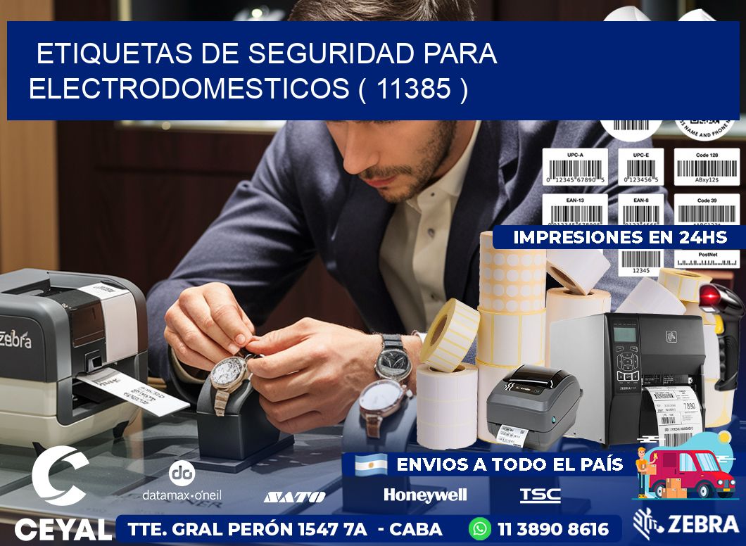 ETIQUETAS DE SEGURIDAD PARA ELECTRODOMESTICOS ( 11385 )