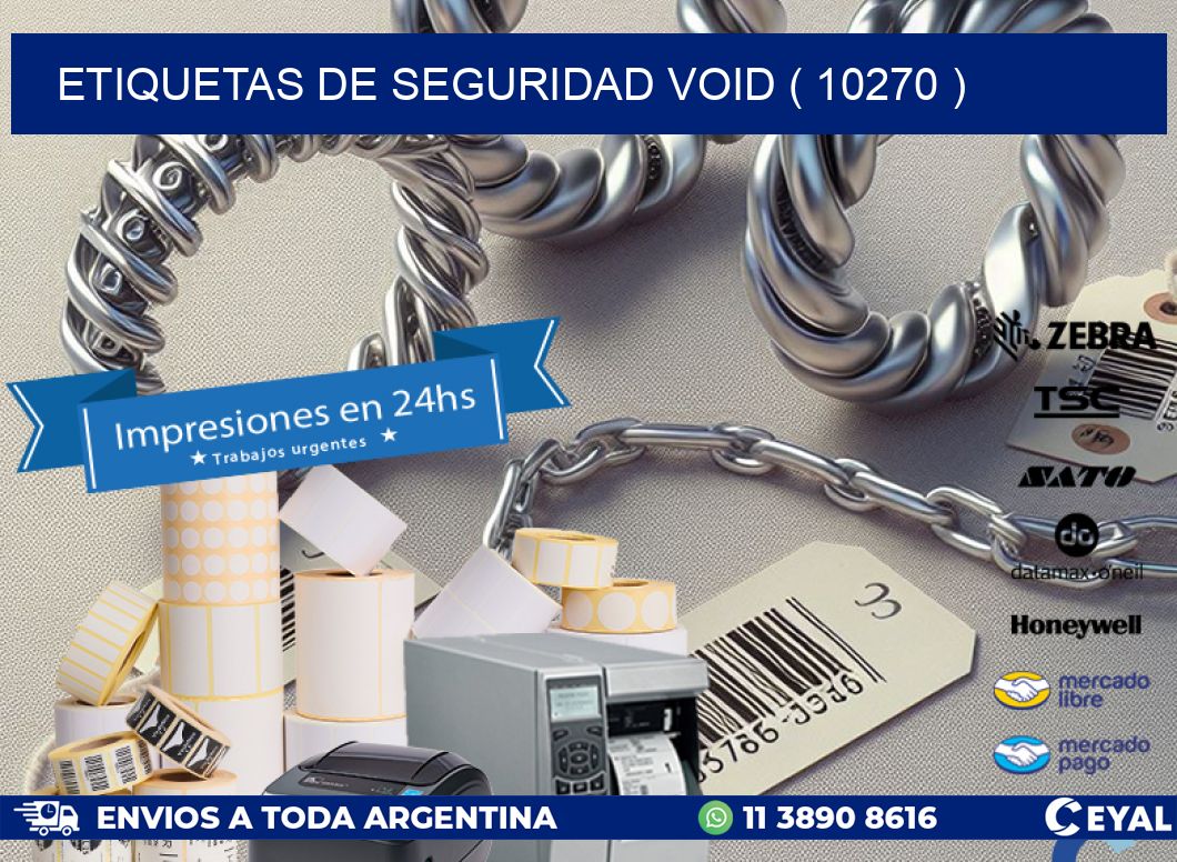 ETIQUETAS DE SEGURIDAD VOID ( 10270 )