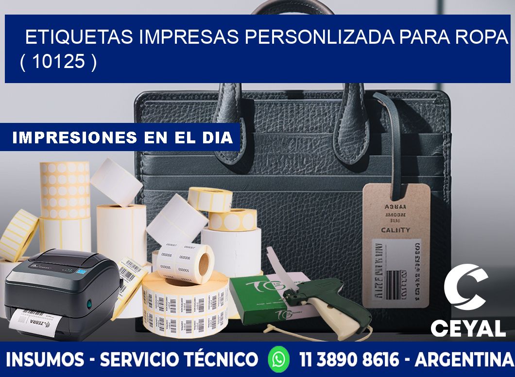 ETIQUETAS IMPRESAS PERSONLIZADA PARA ROPA ( 10125 )