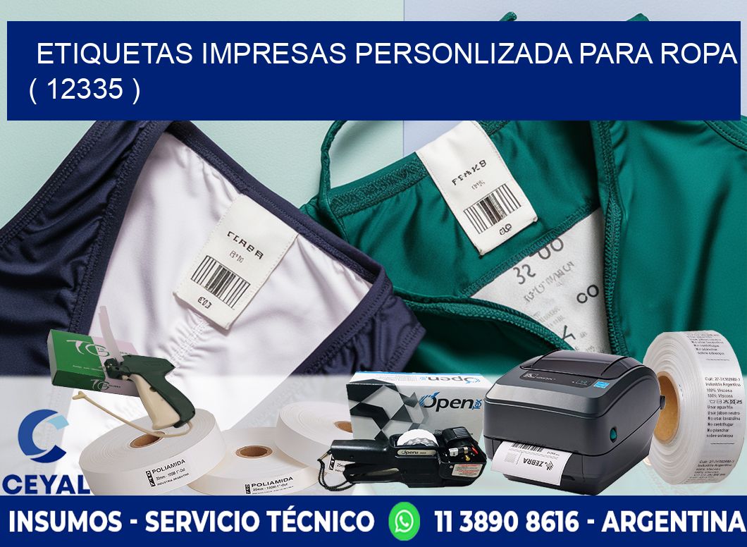 ETIQUETAS IMPRESAS PERSONLIZADA PARA ROPA ( 12335 )