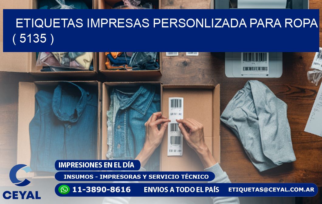 ETIQUETAS IMPRESAS PERSONLIZADA PARA ROPA ( 5135 )