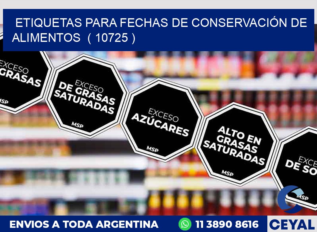 ETIQUETAS PARA FECHAS DE CONSERVACIÓN DE ALIMENTOS  ( 10725 )