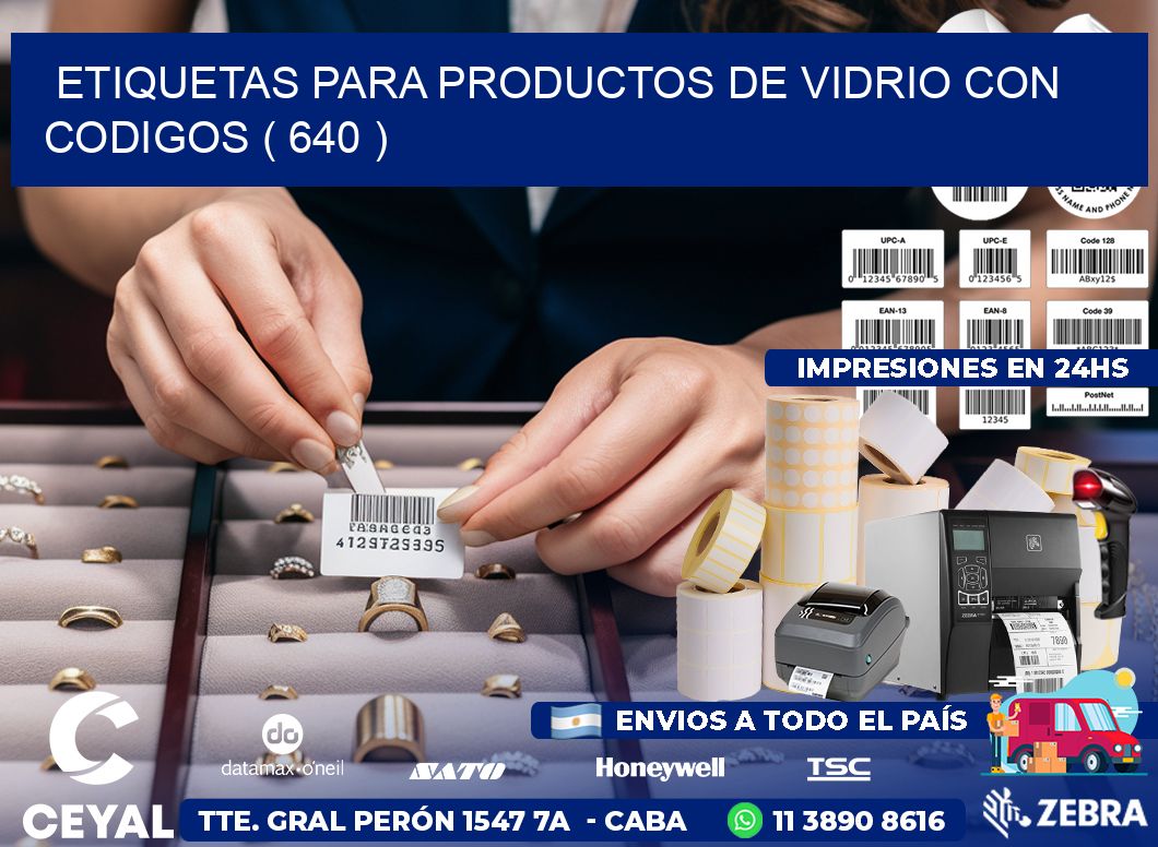 ETIQUETAS PARA PRODUCTOS DE VIDRIO CON CODIGOS ( 640 )