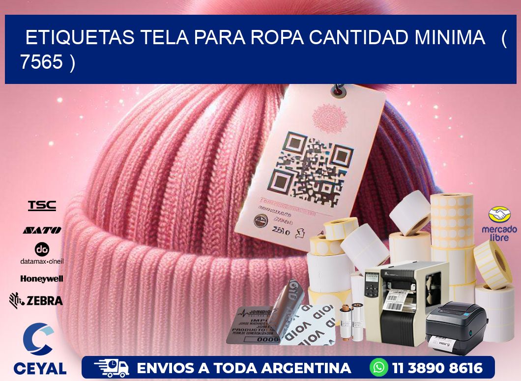ETIQUETAS TELA PARA ROPA CANTIDAD MINIMA   ( 7565 )
