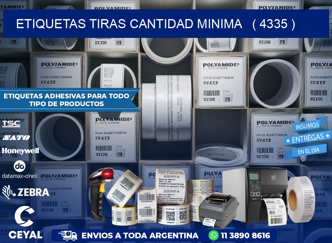 ETIQUETAS TIRAS CANTIDAD MINIMA   ( 4335 )