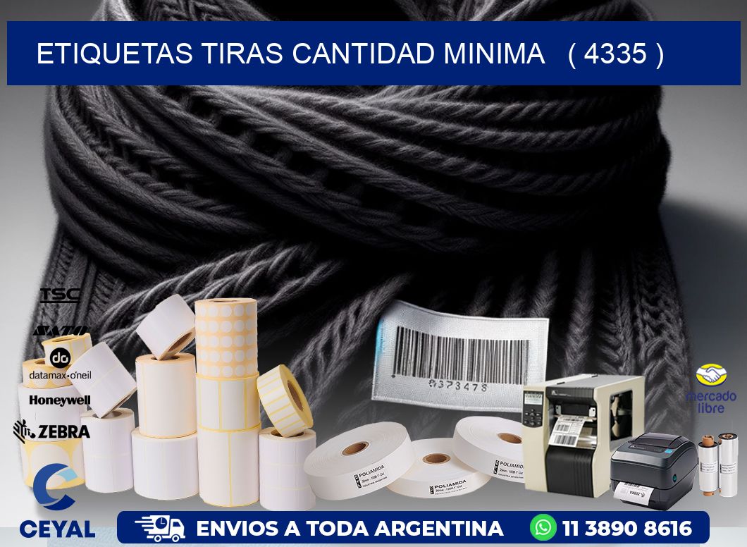 ETIQUETAS TIRAS CANTIDAD MINIMA   ( 4335 )