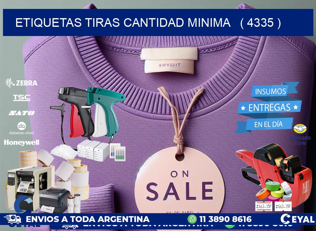 ETIQUETAS TIRAS CANTIDAD MINIMA   ( 4335 )