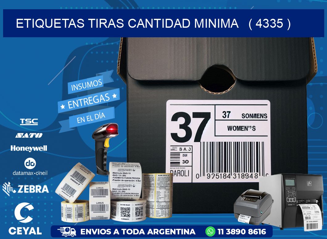 ETIQUETAS TIRAS CANTIDAD MINIMA   ( 4335 )