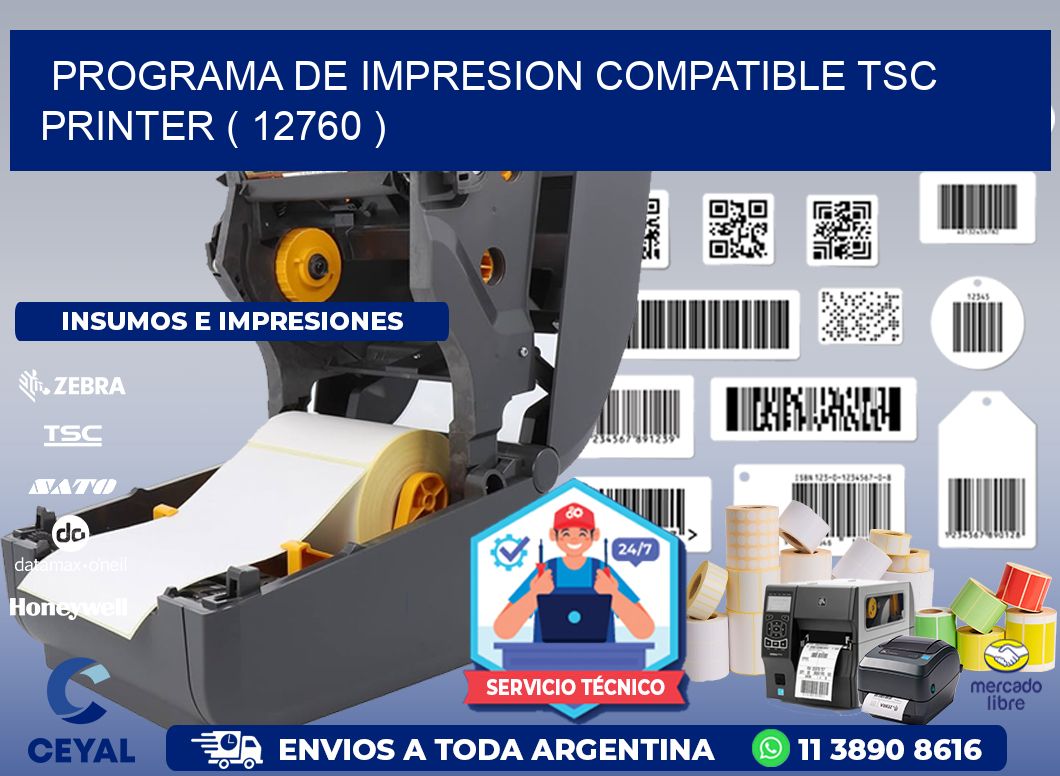 PROGRAMA DE IMPRESION COMPATIBLE TSC PRINTER ( 12760 )