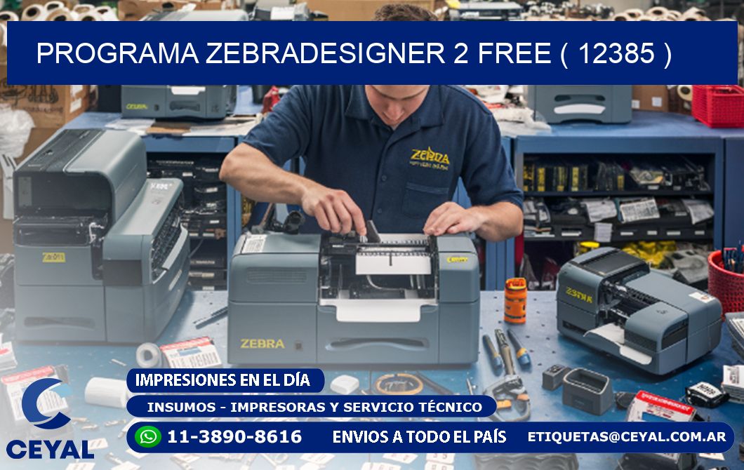 PROGRAMA ZEBRADESIGNER 2 FREE ( 12385 )