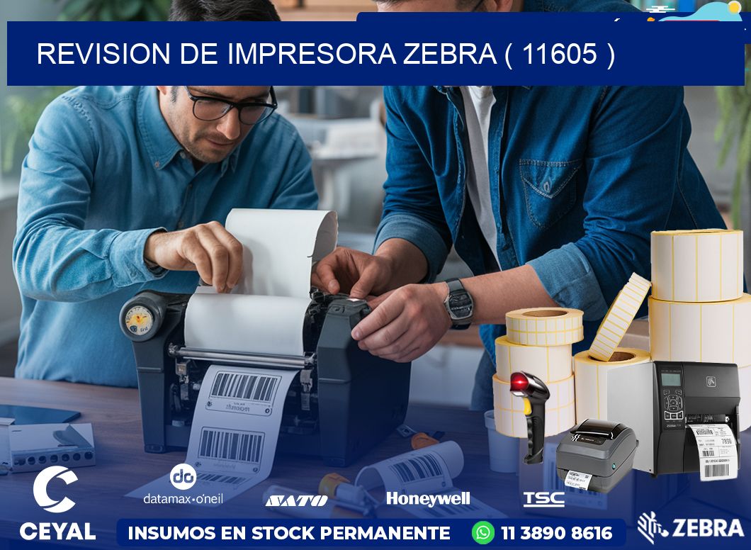 REVISION DE IMPRESORA ZEBRA ( 11605 )