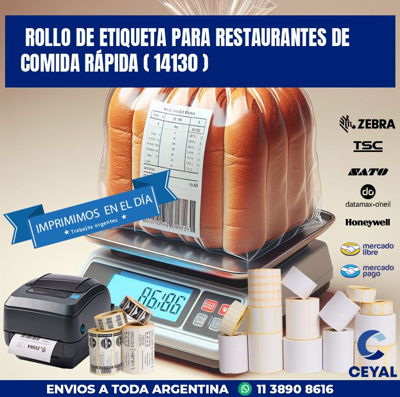 ROLLO DE ETIQUETA PARA RESTAURANTES DE COMIDA RÁPIDA ( 14130 )