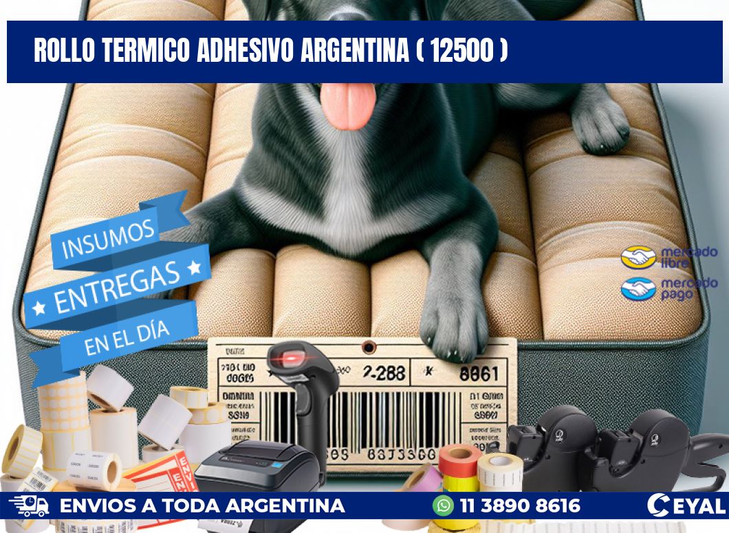 ROLLO TERMICO ADHESIVO ARGENTINA ( 12500 )