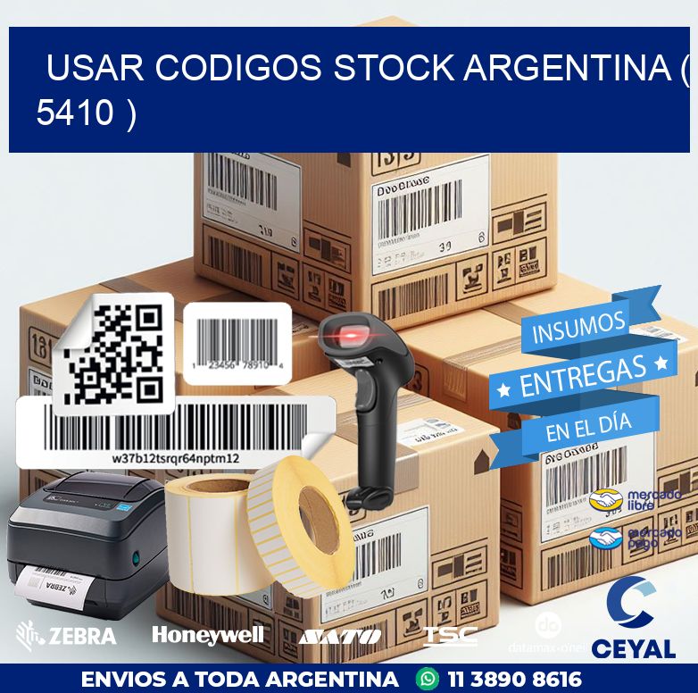 USAR CODIGOS STOCK ARGENTINA ( 5410 )