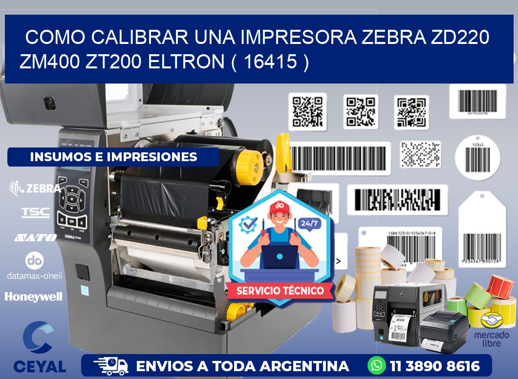 como calibrar una impresora zebra zd220 ZM400 ZT200 ELTRON ( 16415 )