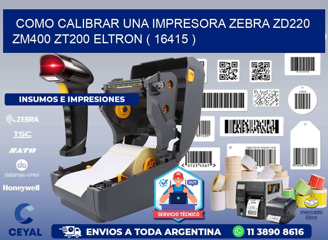 como calibrar una impresora zebra zd220 ZM400 ZT200 ELTRON ( 16415 )