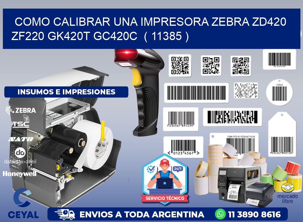 como calibrar una impresora zebra zd420 ZF220 GK420T GC420C  ( 11385 )