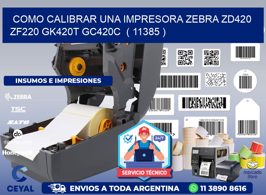 como calibrar una impresora zebra zd420 ZF220 GK420T GC420C  ( 11385 )