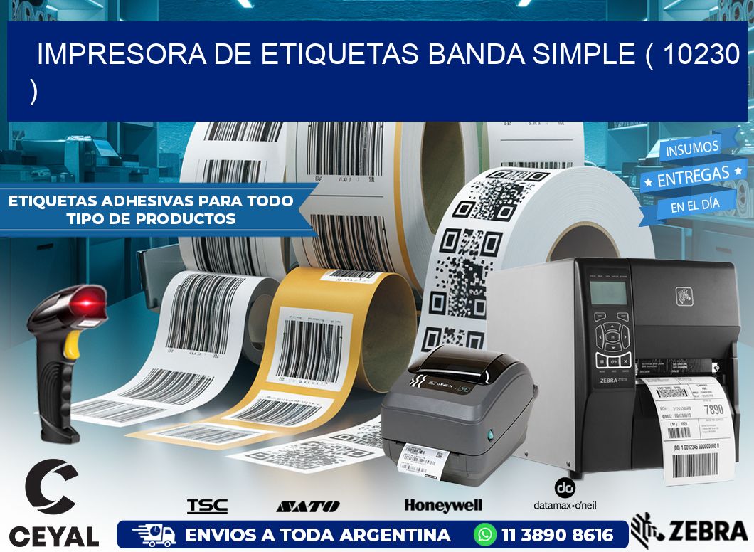 impresora de etiquetas banda simple ( 10230 )