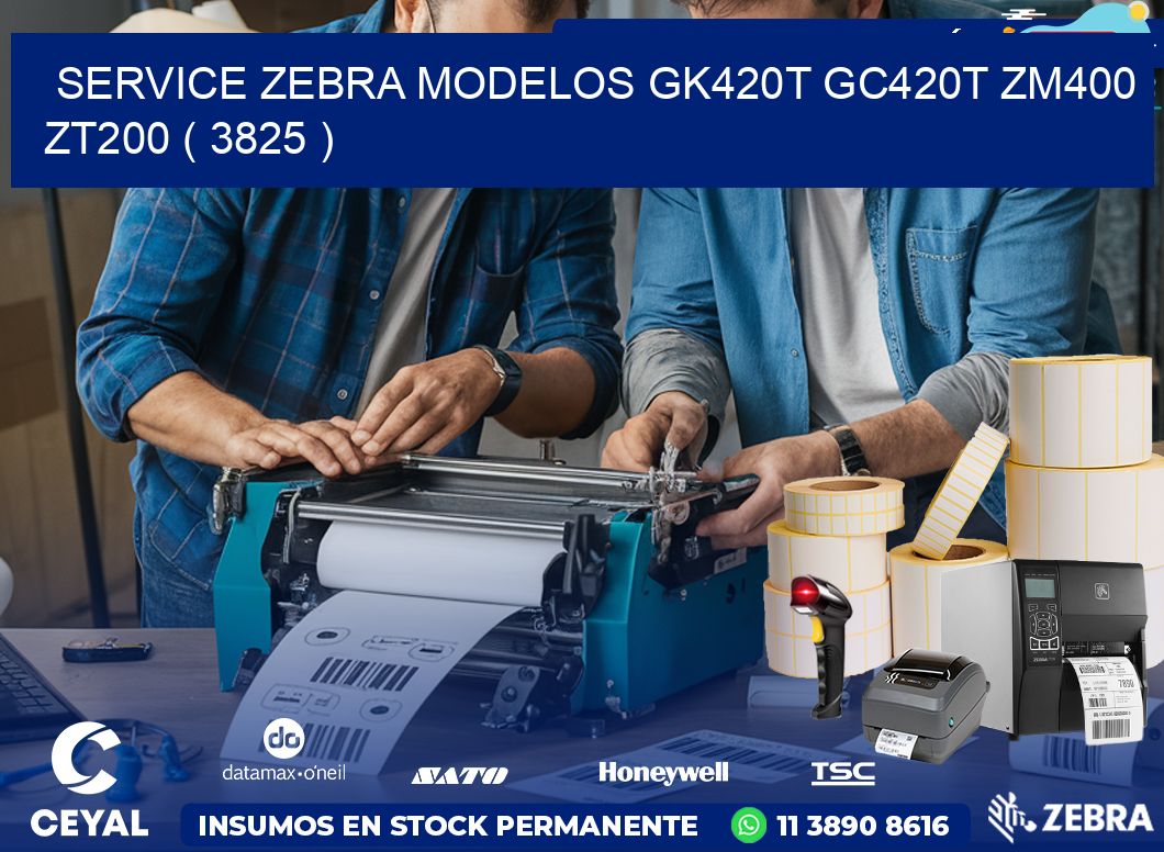 service zebra MODELOS GK420T GC420T ZM400 ZT200 ( 3825 )